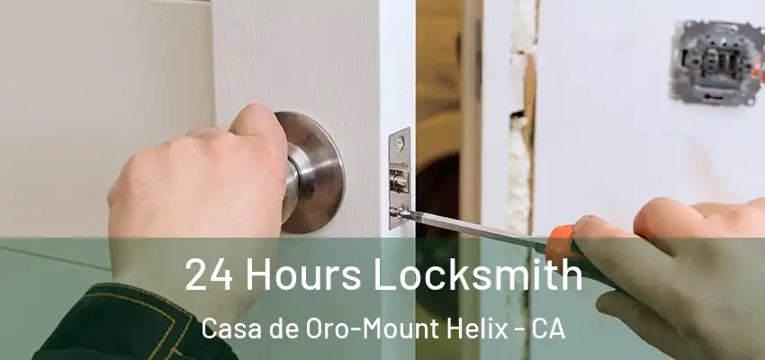  24 Hours Locksmith Casa de Oro-Mount Helix - CA