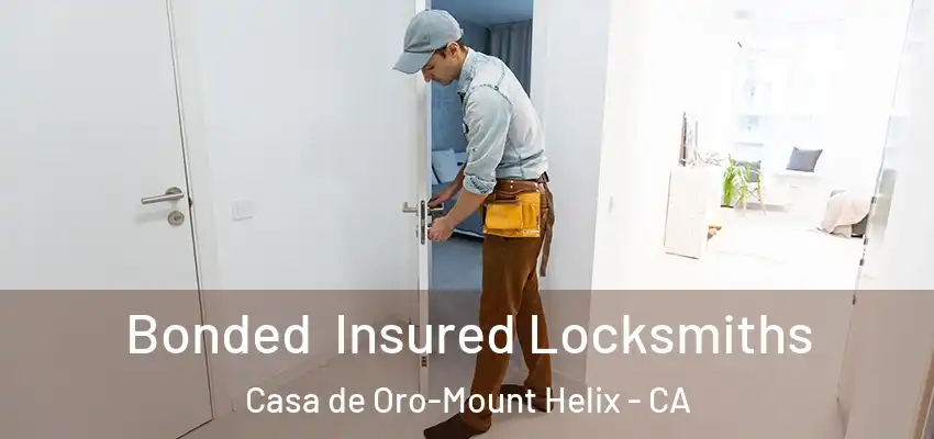  Bonded Insured Locksmiths Casa de Oro-Mount Helix - CA