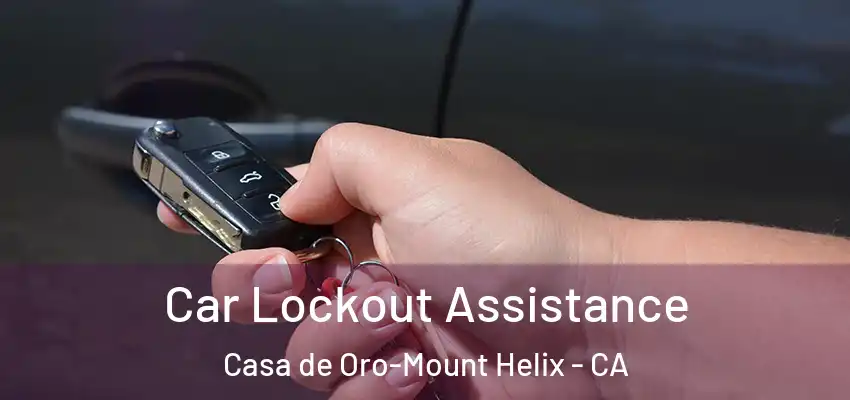  Car Lockout Assistance Casa de Oro-Mount Helix - CA