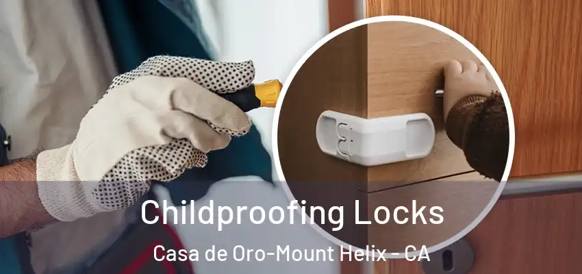 Childproofing Locks Casa de Oro-Mount Helix - CA