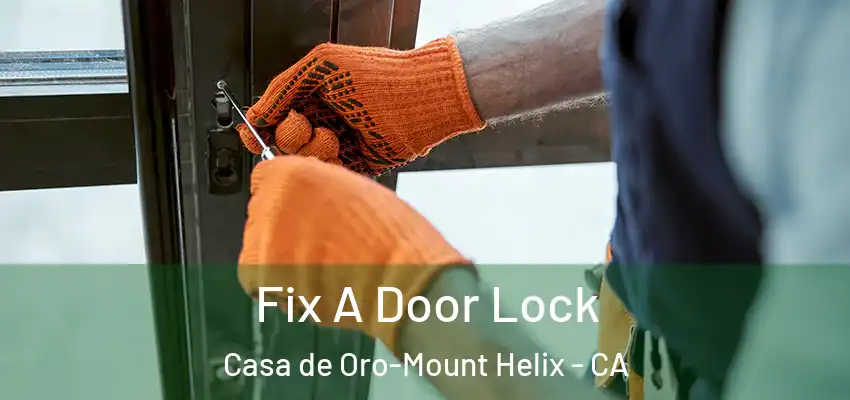  Fix A Door Lock Casa de Oro-Mount Helix - CA