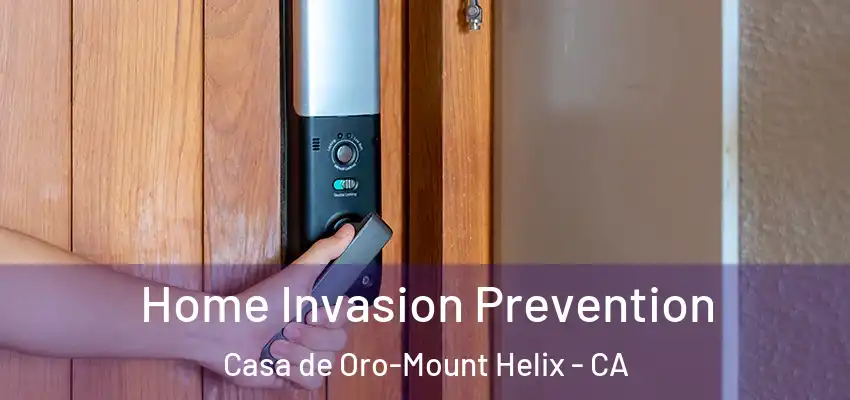  Home Invasion Prevention Casa de Oro-Mount Helix - CA