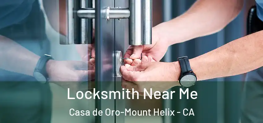  Locksmith Near Me Casa de Oro-Mount Helix - CA
