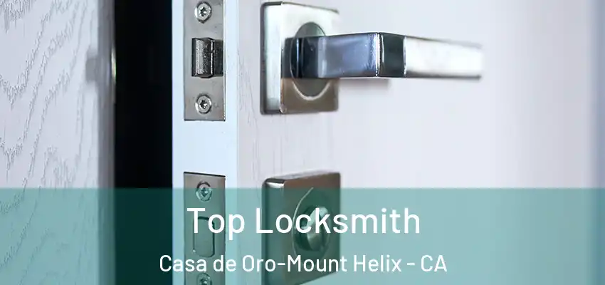  Top Locksmith Casa de Oro-Mount Helix - CA